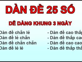 dàn đề 25 số chẵn lẻ lẻ chẵn khung 3 ngày